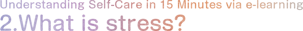 2. What is stress?